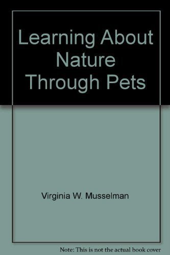 Learning about nature through pets,,Used