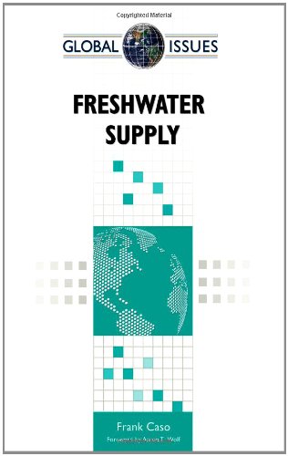 Freshwater Supply (Global Issues (Facts On File)),New