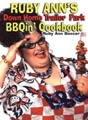 Ruby Ann'S Down Home Trailer Park Bbqin' Cookbook,Used