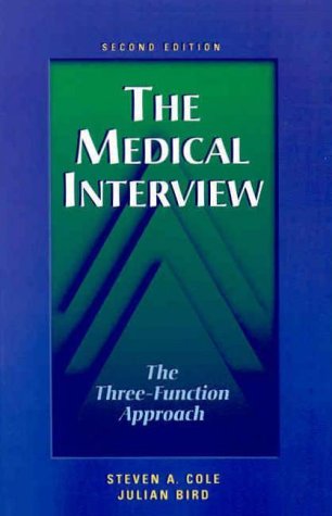 The Medical Interview: The Threefunction Approach,New