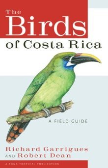 The Birds of Costa Rica: A Field Guide,New