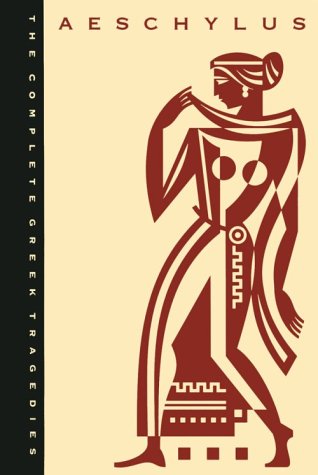 The Complete Greek Tragedies, Volume 1: Aeschylus,Used