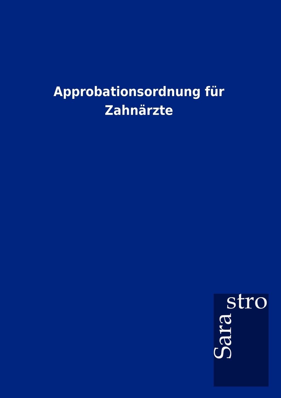 Approbationsordnung Fur Zahn Rzte (German Edition),Used