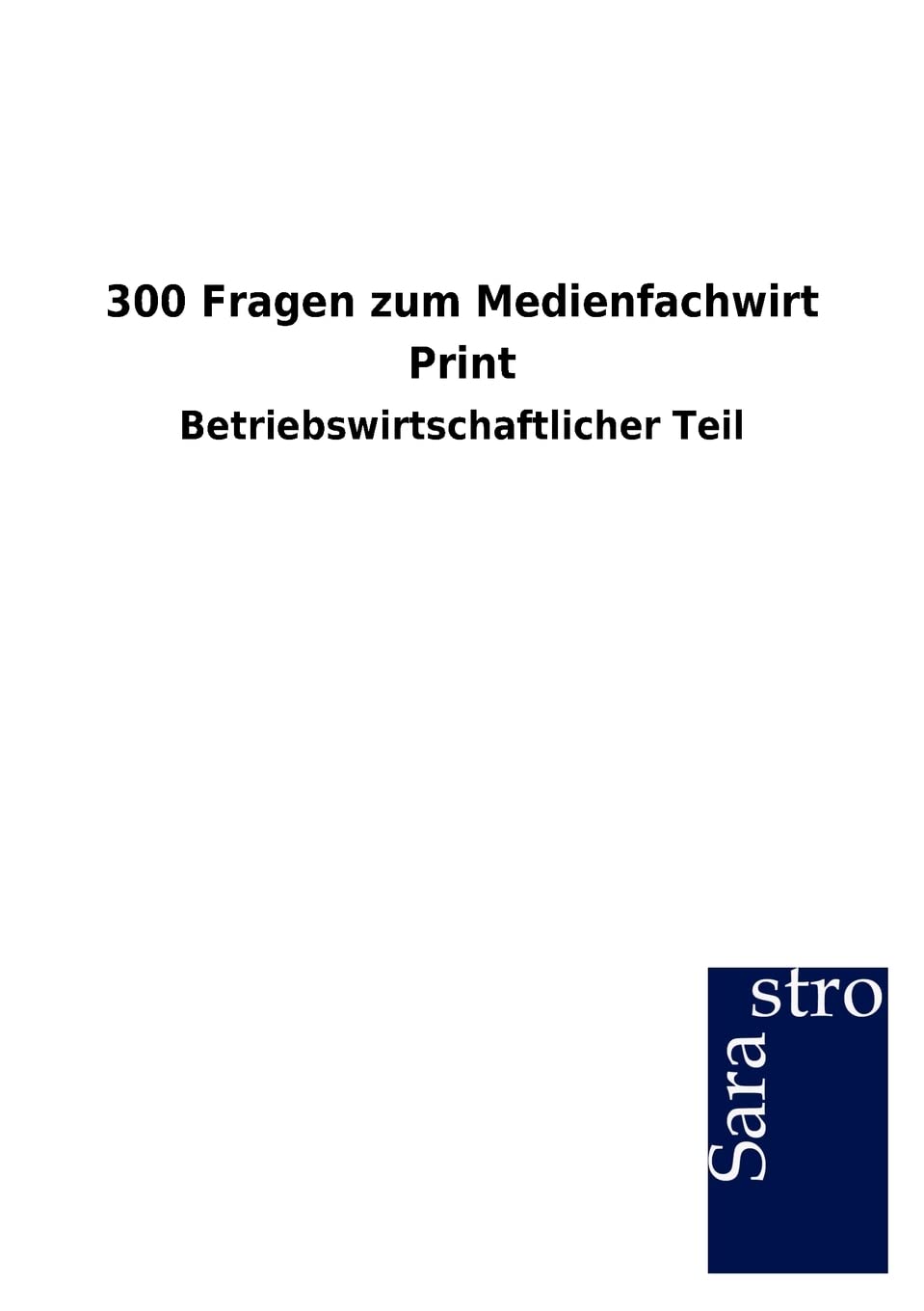 300 Fragen zum Medienfachwirt Print (German Edition),Used