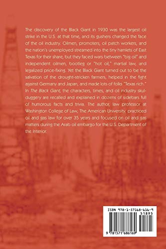 The Black Giant: A History of the East Texas Oil Field and Oil Industry Skullduggery & Trivia,Used