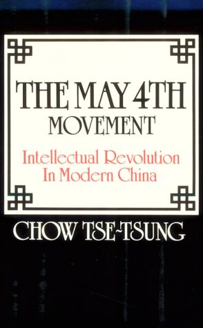 The May 4th Movement: Intellectual Revolution in Modern China (Harvard East Asian),Used