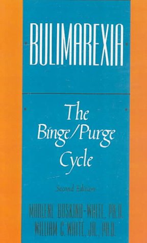 Bulimarexia : The Binge/Purge Cycle,Used