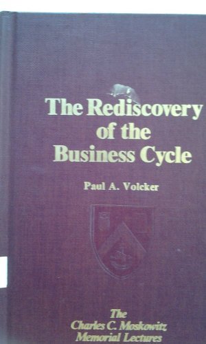 The Rediscovery Of The Business Cycle (The Charles C. Moskowitz Memorial Lectures),Used