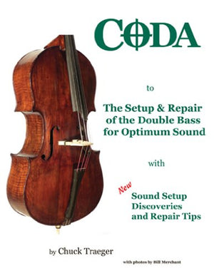 Coda To The Setup & Repair Of The Double Bass For Optimum Sound,New