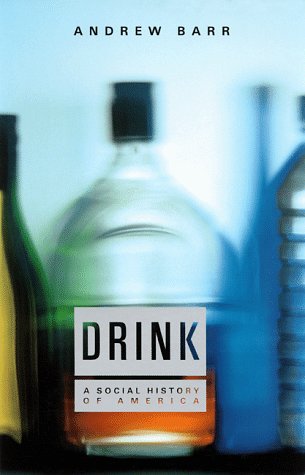 Drink: A Social History of America,Used