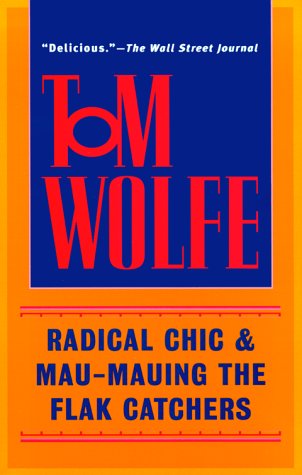 Radical Chic & MauMauing the Flak Catchers,Used
