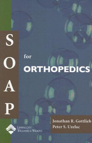 Soap for Orthopedics (Soap Series),Used