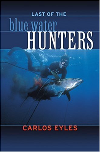 Last of the Blue Water Hunters, Revised,Used