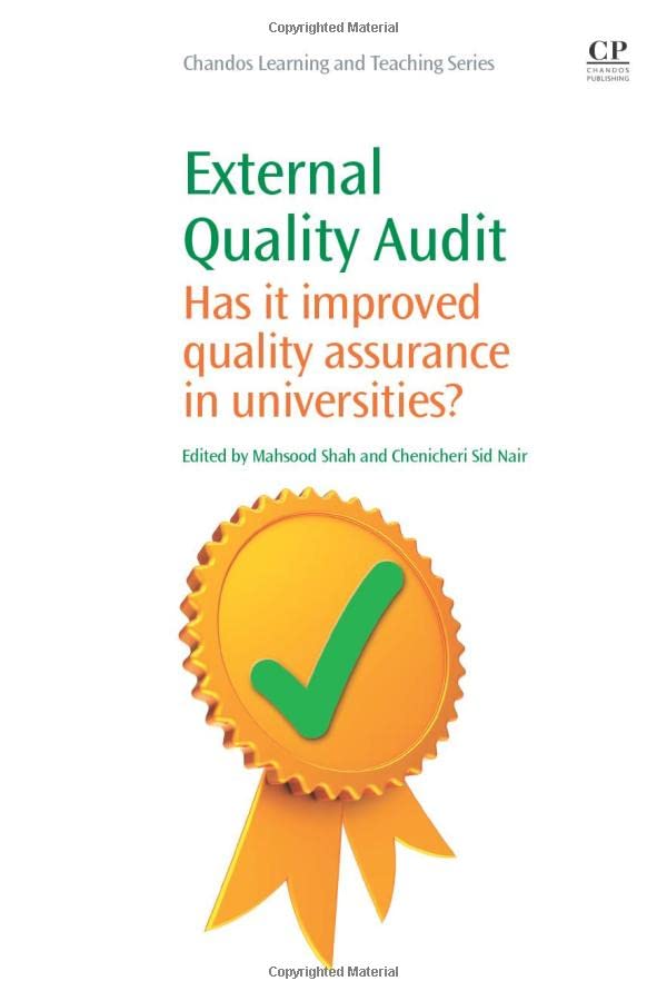 External Quality Audit: Has It Improved Quality Assurance In Universities? (Chandos Learning And Teaching Series),Used