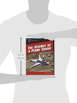 The Science of a Plane Crash (21st Century Skills Library: Disaster Science),Used