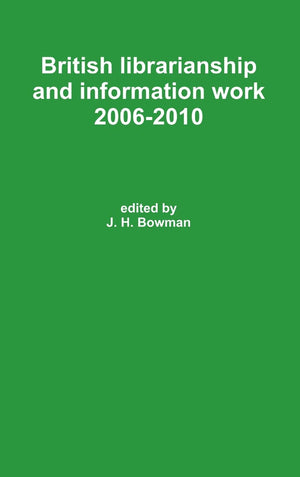 British Librarianship And Information Work 20062010,Used