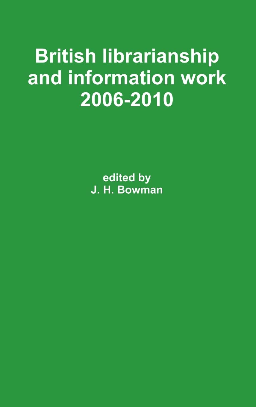 British Librarianship And Information Work 20062010,Used