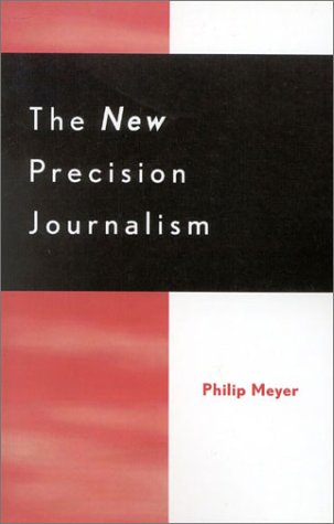 The New Precision Journalism,New