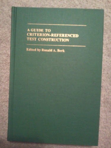 A Guide to CriterionReferenced Test Construction,Used