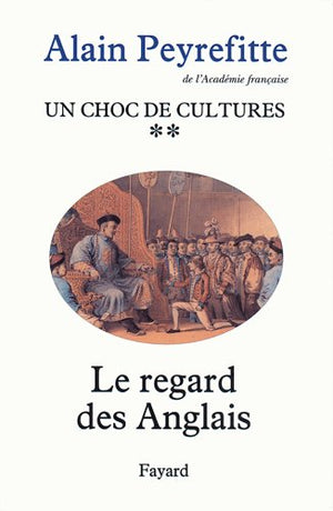 Un choc de cultures: Le regard des Anglais,Used