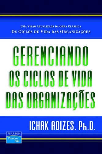 Gerenciando OS Ciclos De Vida Das Organizacoes (Portuguese Edition),New