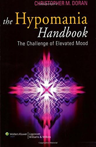 The Hypomania Handbook: The Challenge Of Elevated Mood,Used
