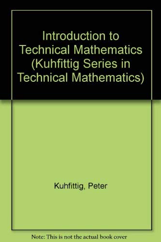 Introduction to Technical Mathematics (Kuhfittig Series in Technical Mathematics),Used