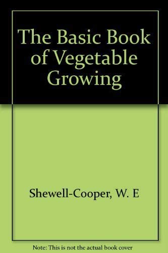 The Basic Book of Vegetable Growing,Used