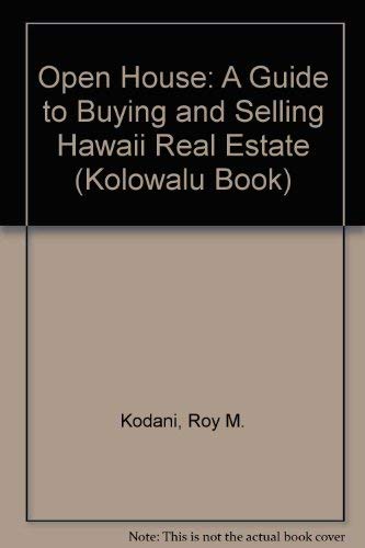 Open House: A Guide to Buying and Selling Hawaii Real Estate (Kolowalu Book),Used