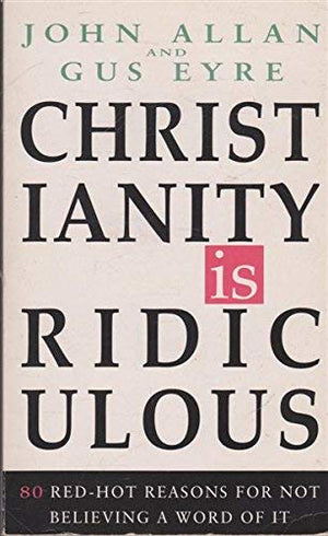 Christianity is Ridiculous,Used