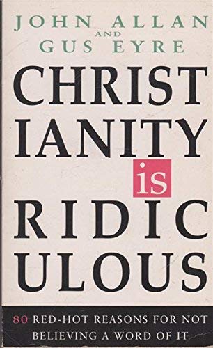 Christianity is Ridiculous,Used