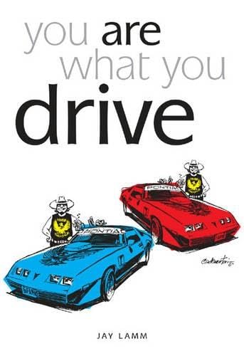 You Are What You Drive: What Your Car Says About You