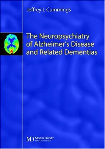The Neuropsychiatry of Alzheimer's Disease and Related Dementias,Used