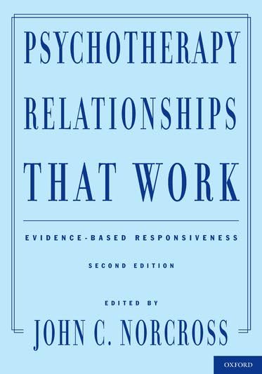 Psychotherapy Relationships That Work: Evidencebased Responsiveness