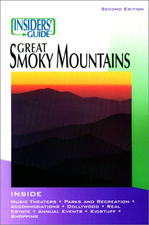 Insiders' Guide to the Great Smoky Mountains, 2nd (Insiders' Guide Series),Used