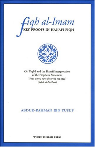 Fiqh Alimam: Key Proofs In Hanafi Fiqh