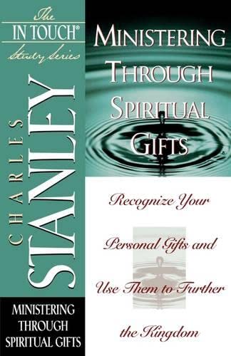 Ministering Through Spiritual Gifts (The In Touch Study Series),Used