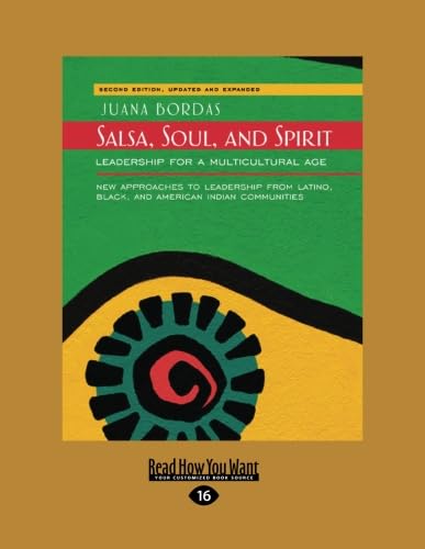 Salsa, Soul, and Spirit: Leadership for a Multicultural Age: Second Edition,Used