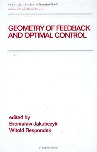 Geometry Of Feedback And Optimal Control (Chapman & Hall/Crc Pure And Applied Mathematics),Used