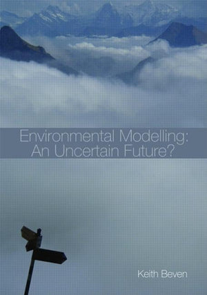 Environmental Modelling: An Uncertain Future?,Used