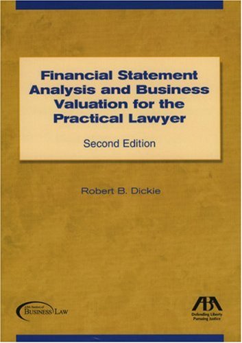 Financial Statement Analysis and Business Valuation for the Practical Lawyer,Used
