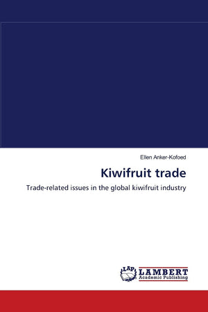 Kiwifruit trade: Traderelated issues in the global kiwifruit industry,Used