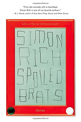 Spoiled Brats (Including The Story That Inspired The Major Motion Picture An American Pickle Starring Seth Rogen): Stories