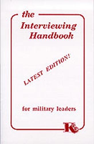 The Interviewing Handbook for Military Leaders,Used