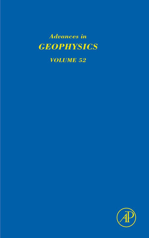 Advances In Geophysics (Volume 52)