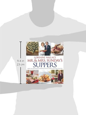 Mr. And Mrs. Sunday's Suppers: More than 100 Delicious, Homemade Recipes to Bring Your Family Together,Used