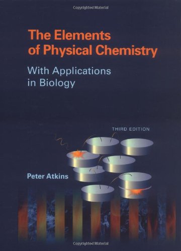 The Elements of Physical Chemistry: With Applications in Biology,Used