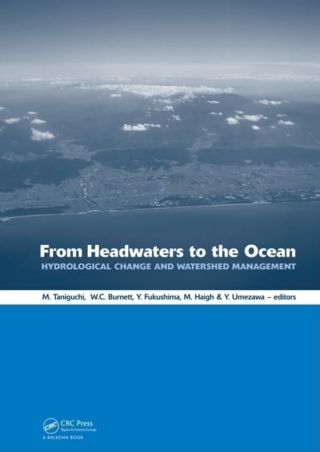 From Headwaters to the Ocean: Hydrological Change and Water Management  Hydrochange 2008, 13 October 2008, Kyoto, Japan,Used