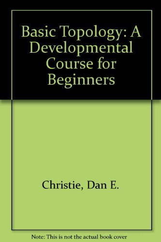 Basic Topology: A Developmental Course For Beginners,Used