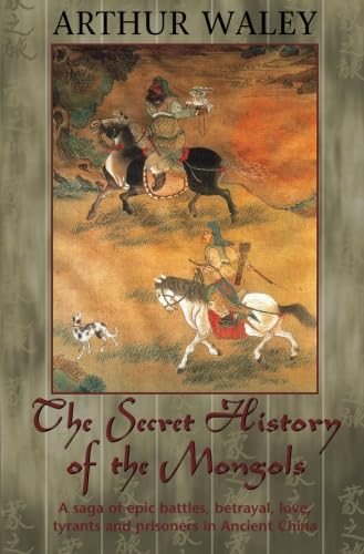 The Secret History of The Mongols & Other Works,New